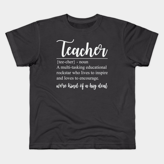 Teacher Kids T-Shirt by FontfulDesigns